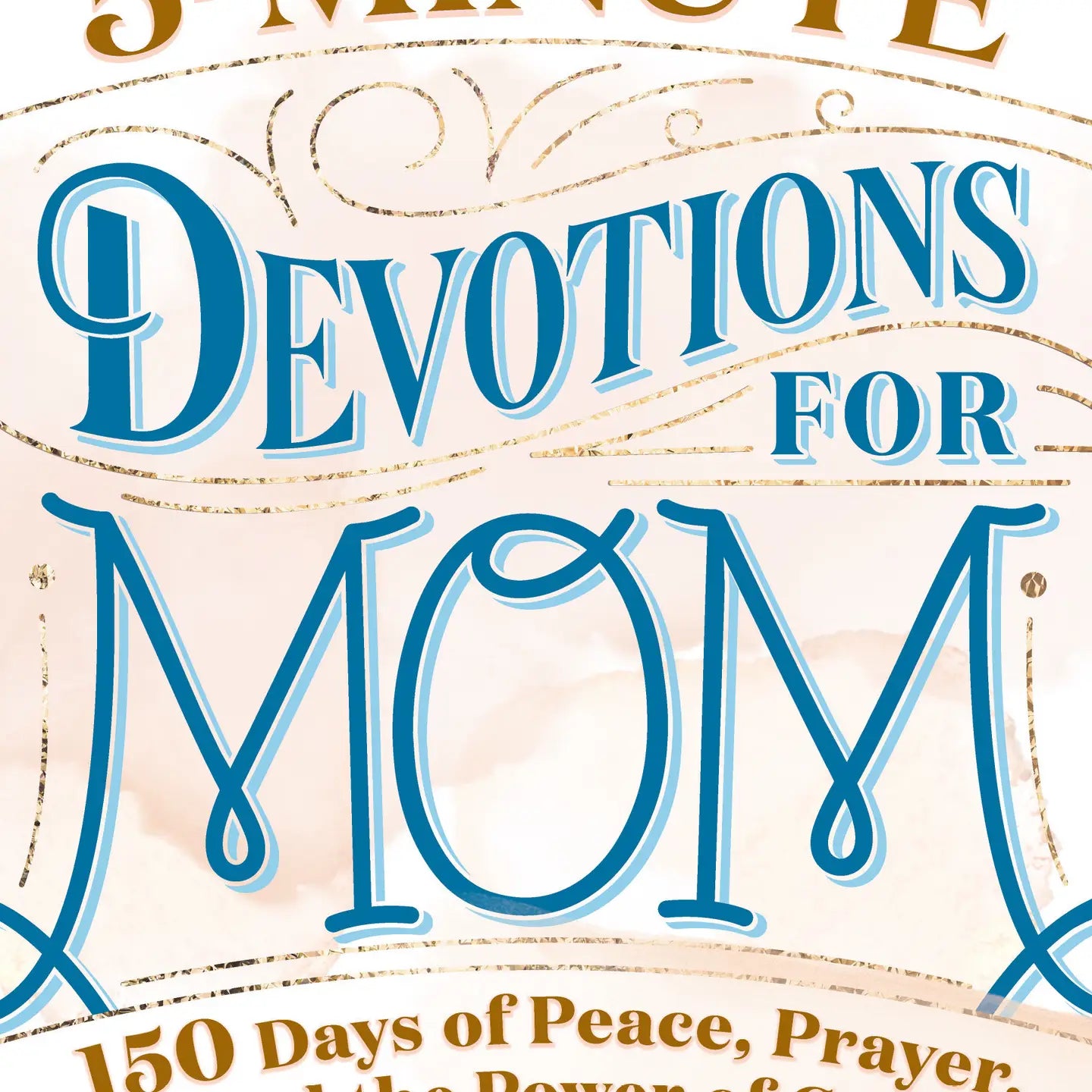 5-Mintue Devotions For Mom