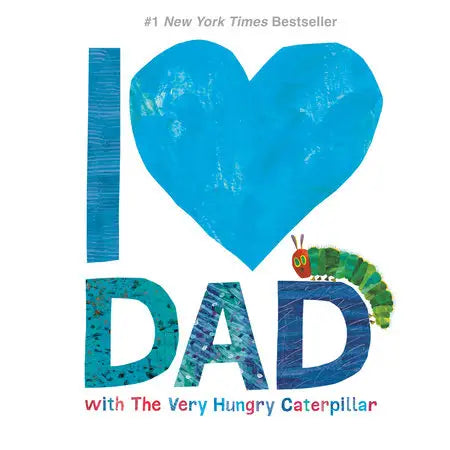 I Love Dad (Very Hungry Caterpillar)