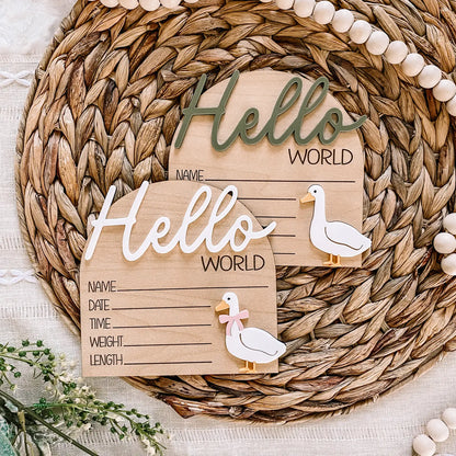 Hello World Birth Stat Sign-Goose