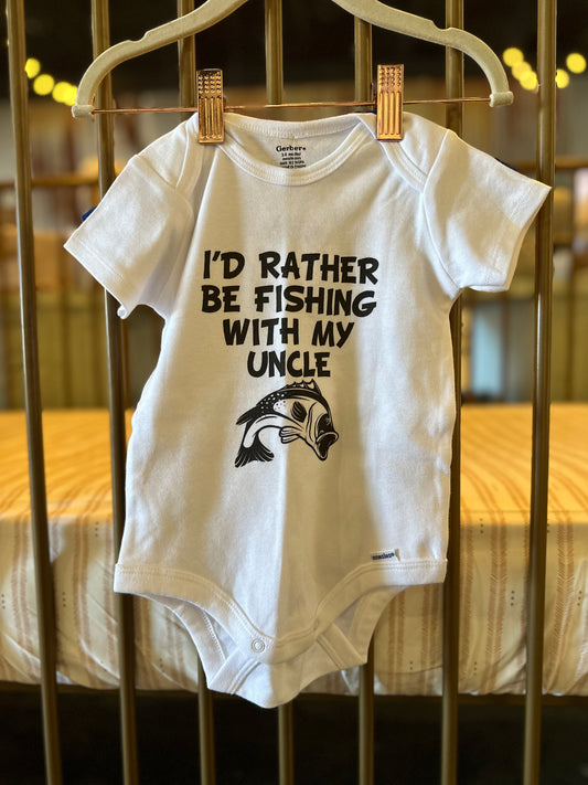 "I'd Rather Be Fishing With My Uncle" & Plain Blue Onesies