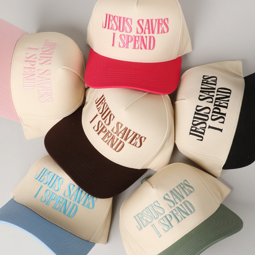 Jesus Saves I Spend Embroidery Hat
