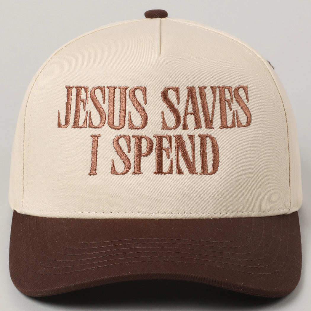 Jesus Saves I Spend Embroidery Hat