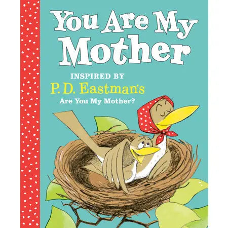 You Are My Mother