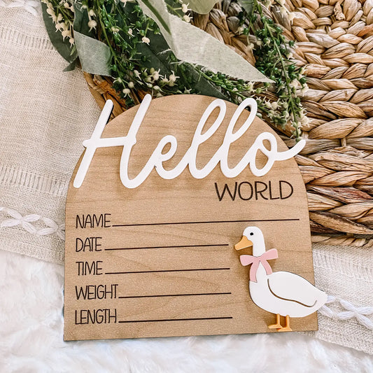Hello World Birth Stat Sign-Goose